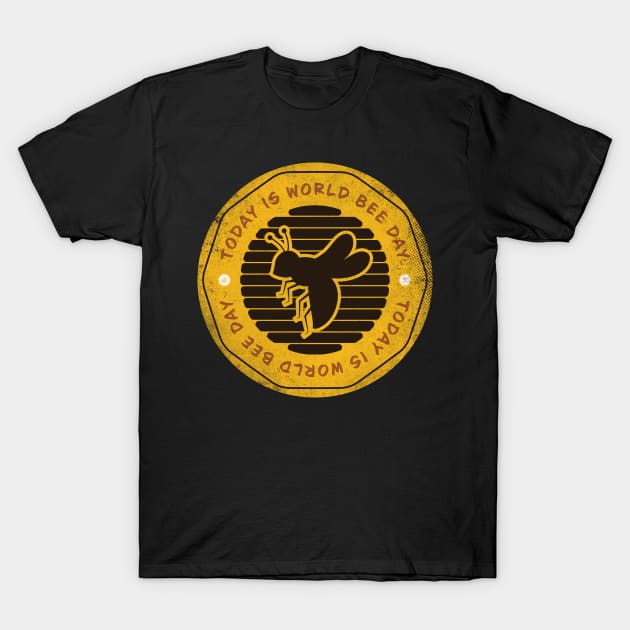 Today is World Bee Day Badge T-Shirt by lvrdesign